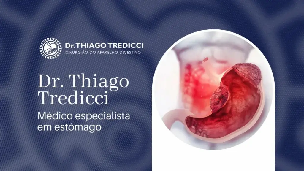 Médico especialista em estômago Dr. Thiago Tredicci